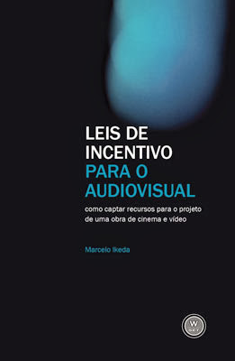 Leis de Incentivo para o audiovisual