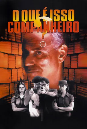 O Que É Isso, Companheiro? - filme O Que É Isso, Companheiro? - filme