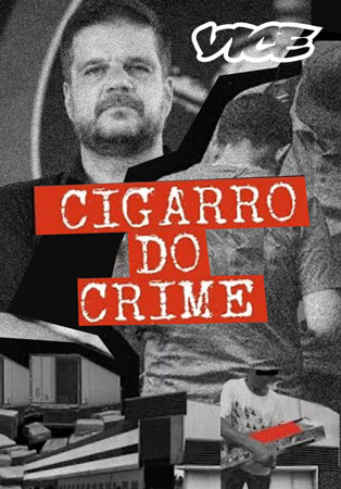 Cigarro do Crime - filme Cigarro do Crime - filme