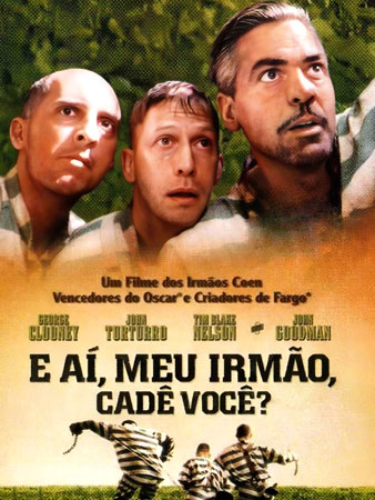 E Aí, Meu Irmão, Cadê Você? - filme E Aí, Meu Irmão, Cadê Você? - filme
